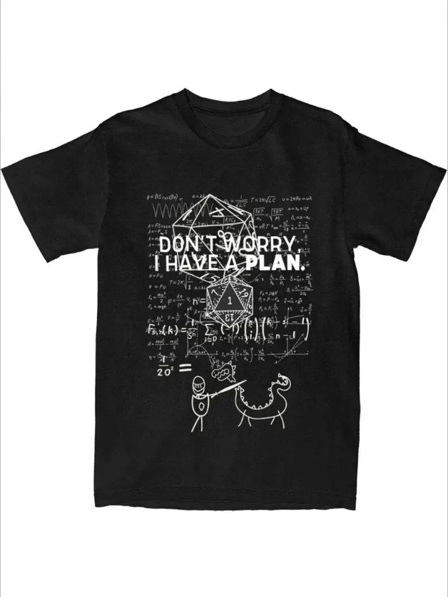 D&D Dice T-Shirt - I Have A Plan Funny Gaming Tee